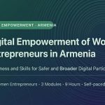 Կին ձեռներեցների թվային հզորացումը Հայաստանում» նախագիծ